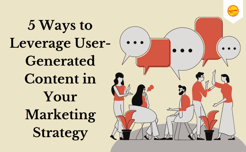 How To Leverage User-Generated Content For E-Commerce Growth