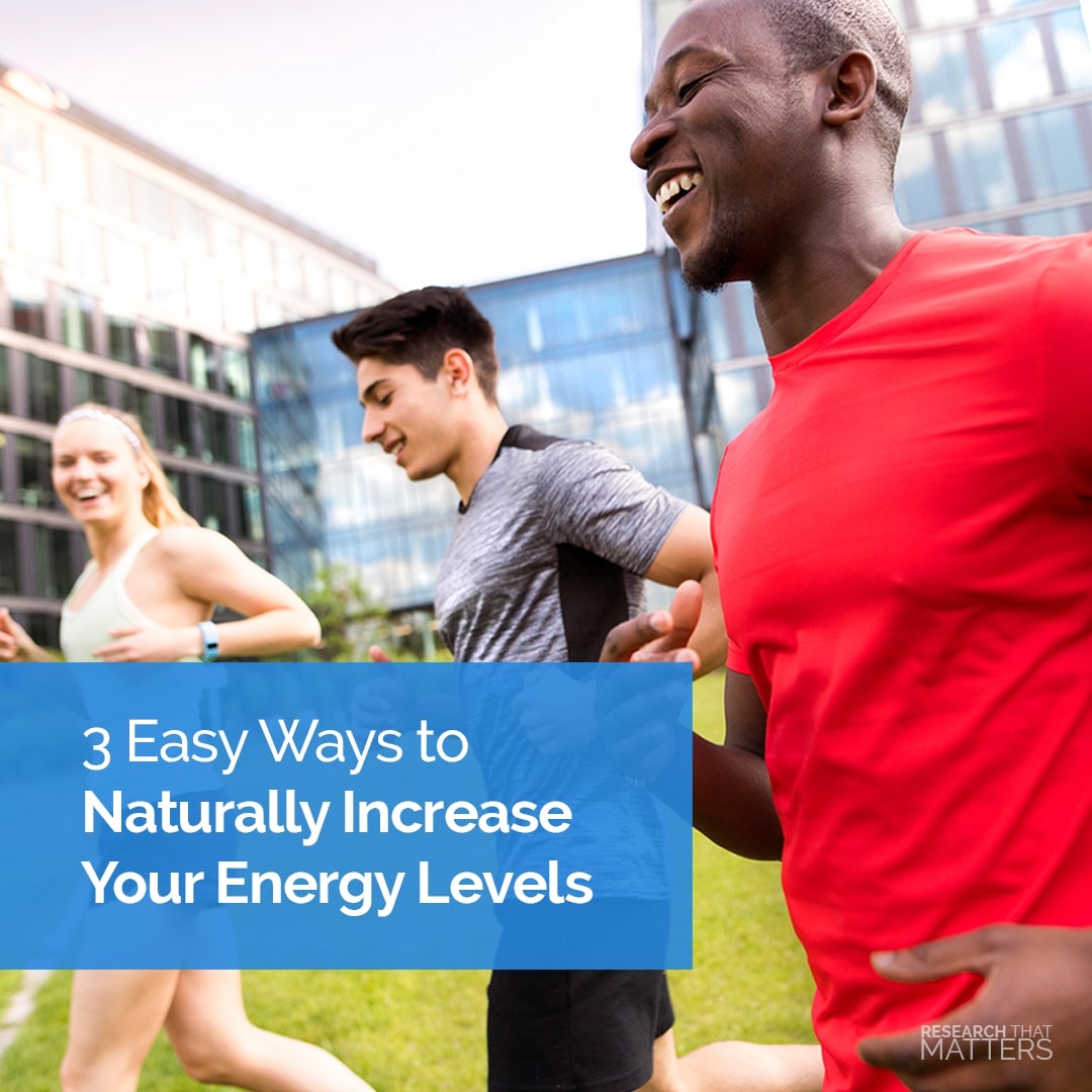 How To Increase Energy Levels Naturally Throughout The Day