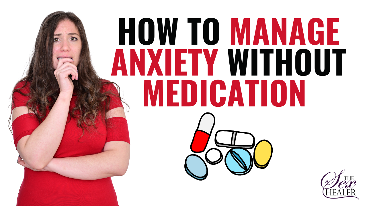 How To Manage Anxiety Without Medication