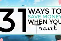 Best Ways To Save Money On Travel Expenses Now