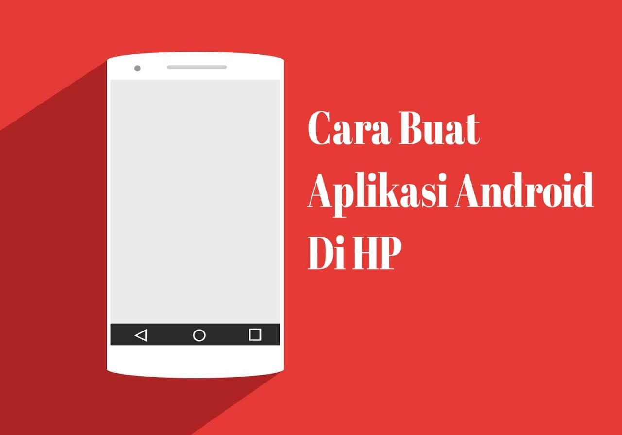 Cara Membuat Aplikasi Seluler Sendiri Tanpa Pengalaman Coding