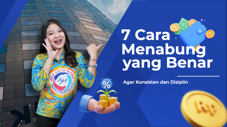Apa Saja Langkah-Langkah Untuk Menabung Dengan Bijak