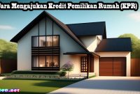 Langkah-Langkah Mengajukan Pinjaman Untuk Rumah Pertama Langkah-Langkah Mengajukan Pinjaman Untuk Rumah Pertama
