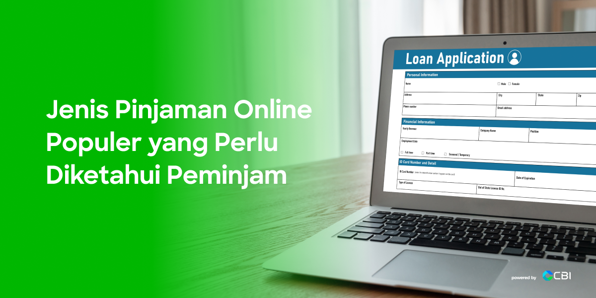 Jenis Pinjaman Online Populer yang Perlu Diketahui Peminjam Apa Yang Harus Diketahui Sebelum Mengajukan Pinjaman