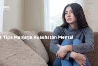 Cara Menjaga Kesehatan Mental Yang Baik Dan Benar Secara Efektif Cara Menjaga Kesehatan Mental Yang Baik Dan Benar Secara Efektif