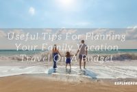 Tips for planning a budget-friendly vacation made easy